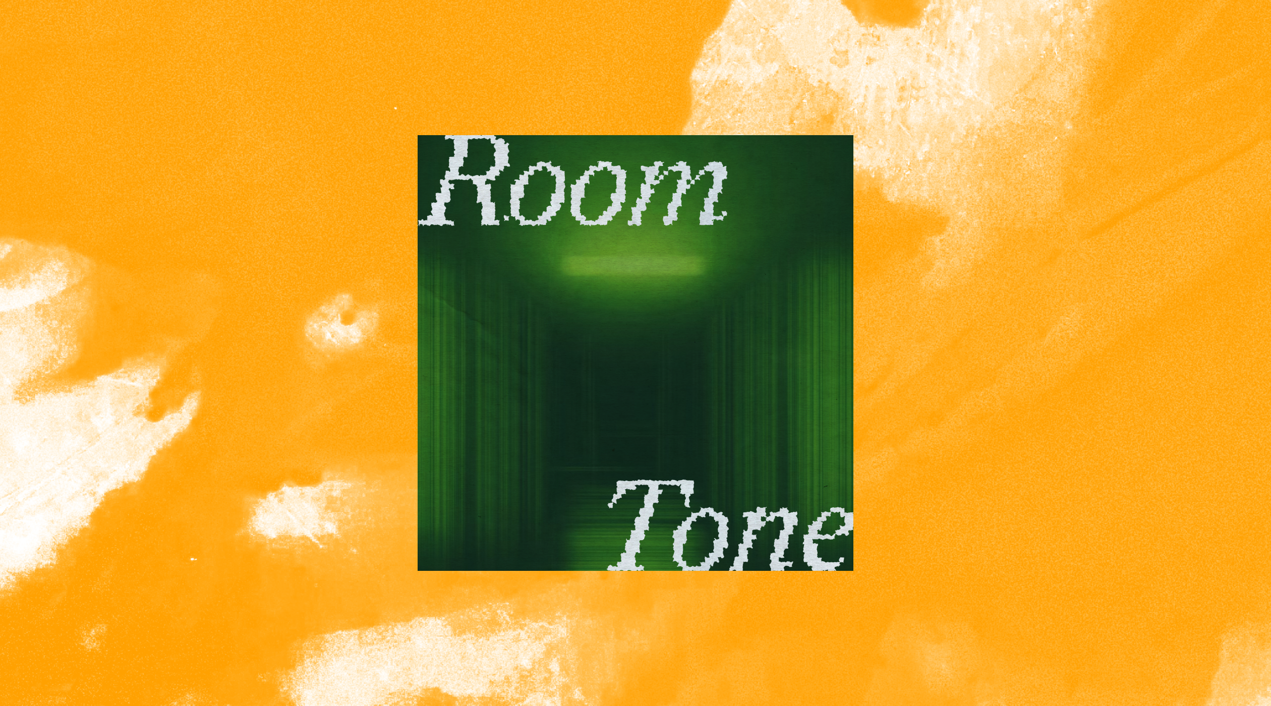 Album artwork with green pixelated hallway and the words 'Room Tone' in textured white serif font, set against an orange painted background